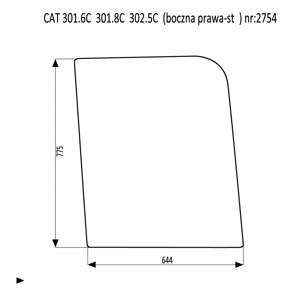 BOČNÉ SKLO Pevné CAT 301.6C 301.8C 302.5C