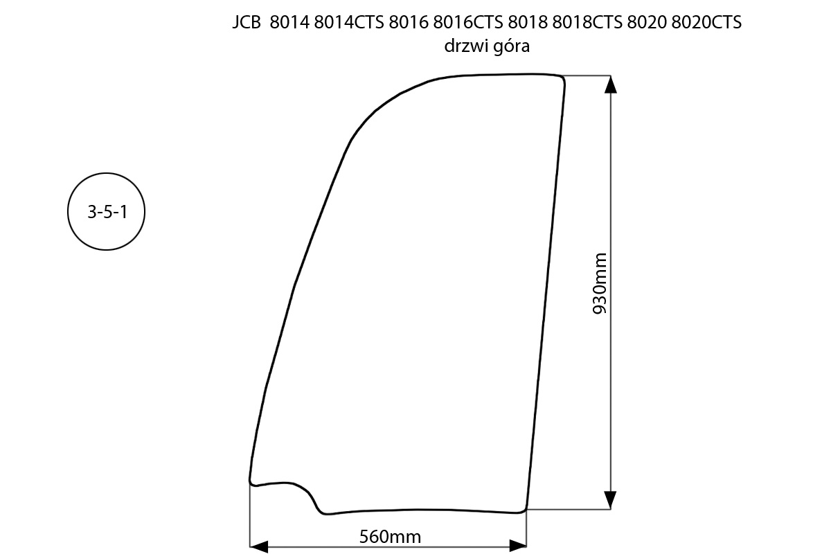 SKLENENÉ DVERE JCB 8014 8016 8018 8020 CTS