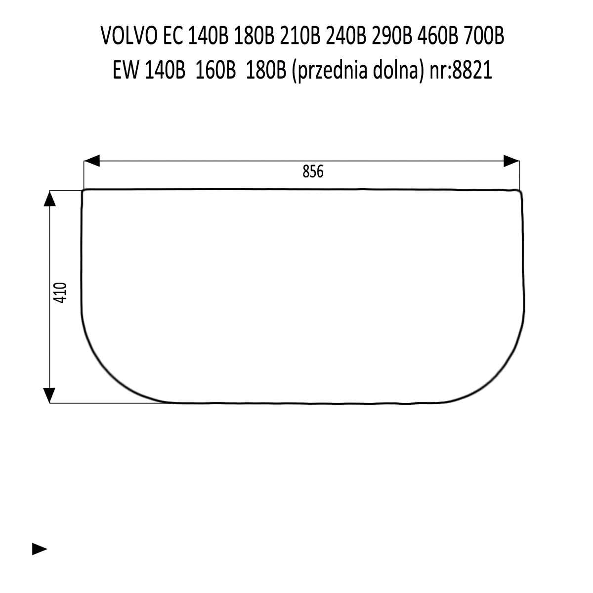 DOLNÉ ČELNÉ SKLO VOLVO EC EW 140 460 B